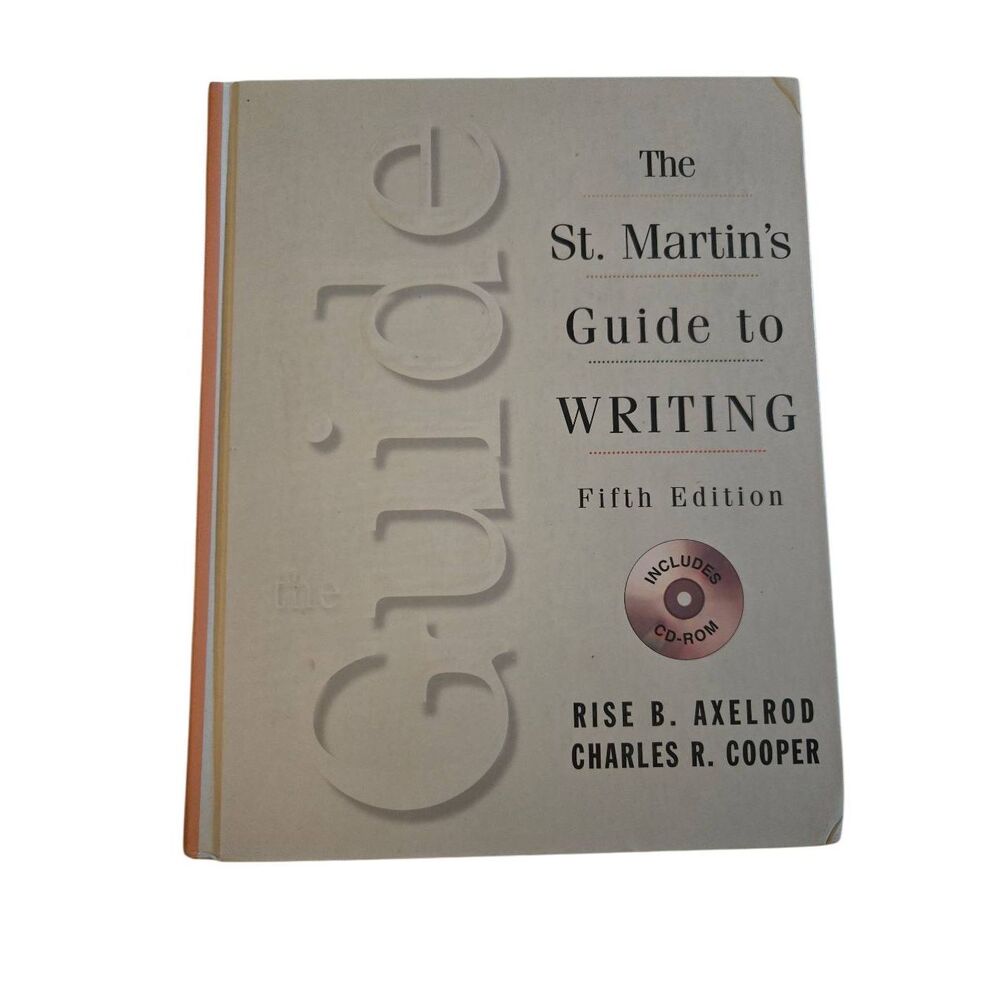 The St. Martin's guide to writing fifth edition by Rose B. Axlerod - st Martin's